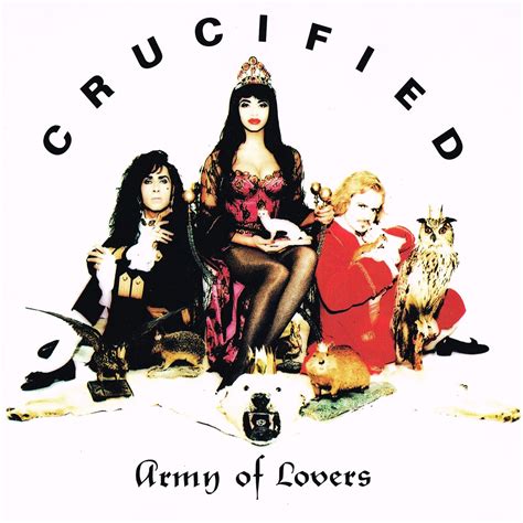 Crucified Army Of Lovers Army Military