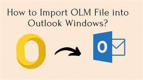 How To Import Olm File Into Outlook Windows