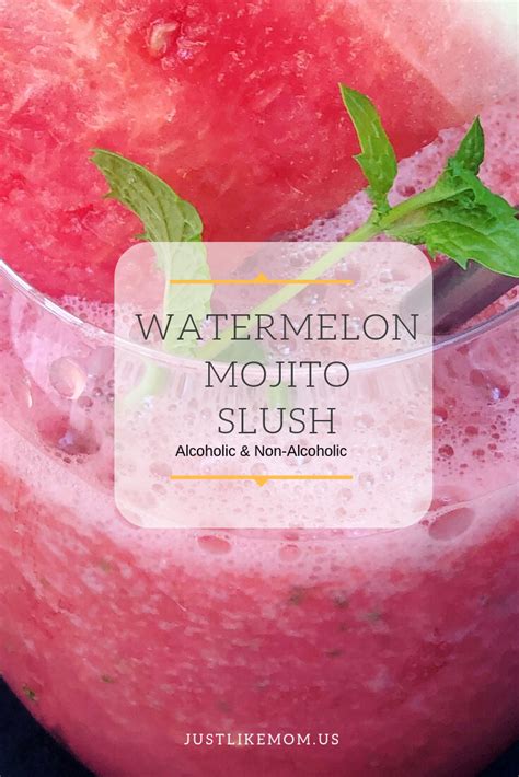 Watermelon Mojito Slush Drinks Just Like Mom Recipe Watermelon