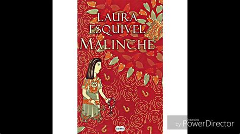 Primera Parte Del Libro Malinche De Laura Esquivel Youtube