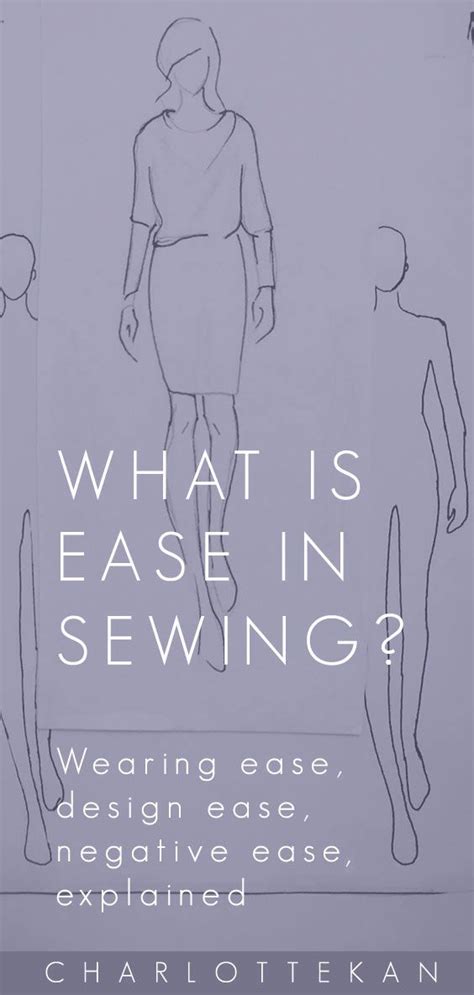 What Is Ease In Sewing Wearing Ease Design Ease Negative Ease