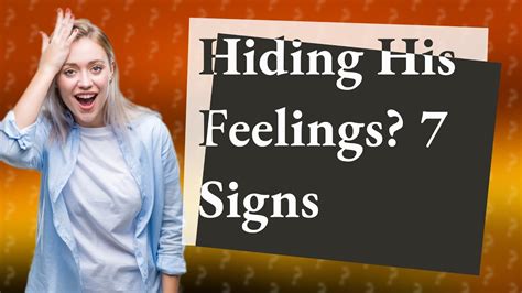 Is He Hiding His True Feelings? 7 Signs to Look Out For - YouTube