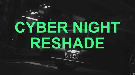 Cyber Night Reshade Cyberpunk 2077 Mod