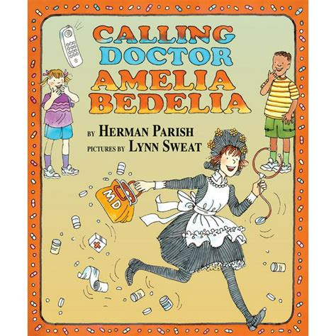 Amelia Bedelia Calling Doctor Amelia Bedelia Hardcover