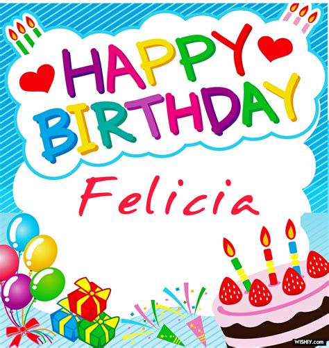 45 Best Happy Birthday Felicia Images 2024 S And Greeting Cards