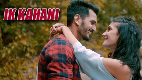 Ik Kahani Lyrics From Hindi Song 2017 A Song Is Sung And Composed By