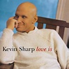 Release “Love Is” by Kevin Sharp - MusicBrainz