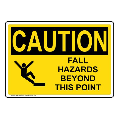 Osha Fall Hazards Beyond This Point Sign With Symbol Oce 38780