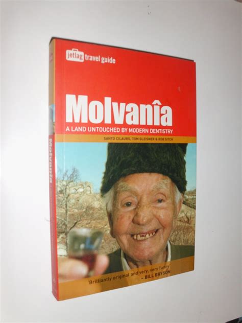 Molvania A Land Untouched By Modern Dentistry Jetlag Travel Guide Cilauro Santo Gleisner