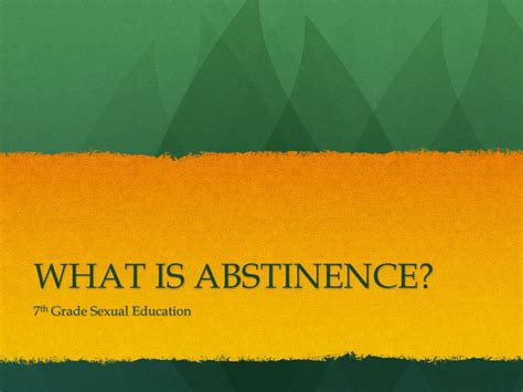 Ppt What Is Abstinence Powerpoint Presentation Free Download Id 2886414