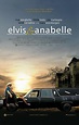 Elvis and Anabelle (2007) - IMDb