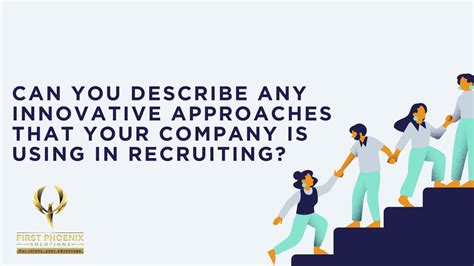 Embracing Innovation: Exploring Cutting-Edge Recruiting Approaches for