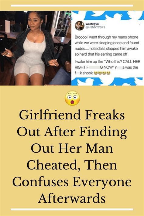 Girlfriend Freaks Out After Finding Out Her Man Cheated Then Confuses Everyone Afterwards In
