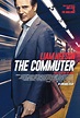 L'uomo sul treno - The Commuter: nuove locandine del film con Liam ...