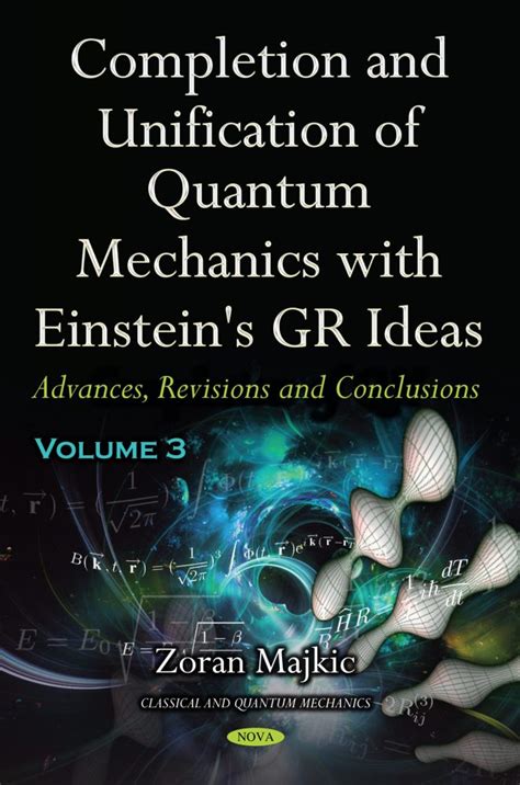 Completion And Unification Of Quantum Mechanics With Einsteins Gr