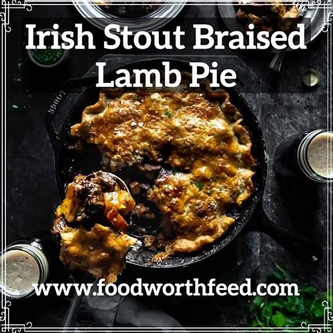 This Irish Stout Braised Lamb Pie Recipe Is The Perfect Hearty Comfort