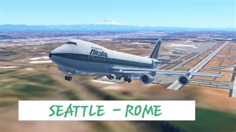 Infinite Flight Live/Seattle - Rome / Alitalia B747-200 - YouTube