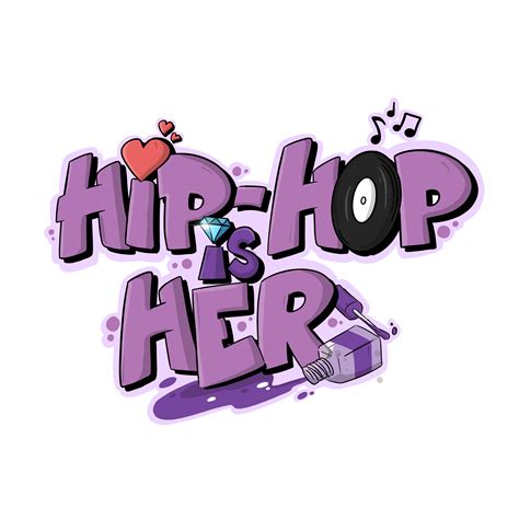 Hip Hop Is Her