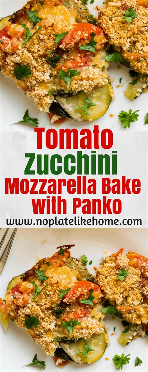 Tomato Zucchini Mozzarella Bake No Plate Like Home