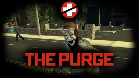 The Purge Garrys Mod Multiplayer Gamemode Hd 1080p Youtube