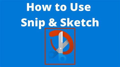 How To Use Snip And Sketch In Windows 10 Snipping Tools Successor