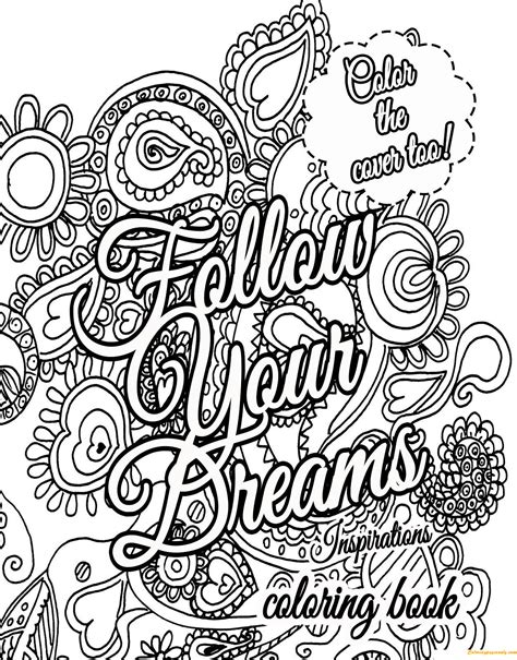 I don't normally color anything on my sketch book but i do surely love me some coloring pages! Dreams Quotes Coloring Pages - Hard Coloring Pages - Free Printable Coloring Pages Online