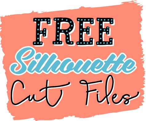 FREE Silhouette Cut Files!