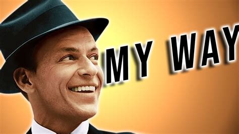 Frank Sinatras My Way Youtube