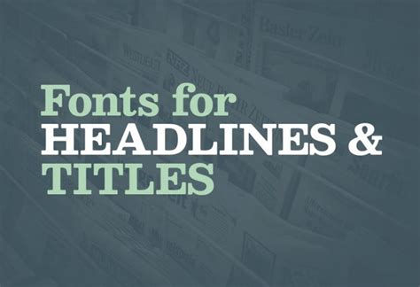 40 Beautiful Fonts For Headlines And Titles
