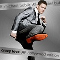 Michael Buble - Crazy Love (Hollywood Edition) (2010) :: maniadb.com