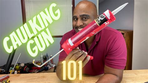 How To Use A Caulking Gun For The First Time Youtube