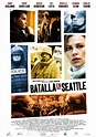 Batalla en Seattle - Película 2007 - SensaCine.com