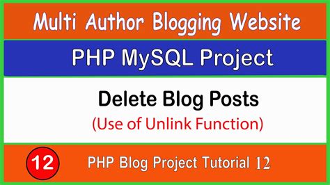 Php Blog Project Tutorial Delete Blog Post And Use Of Unlink In Php Youtube