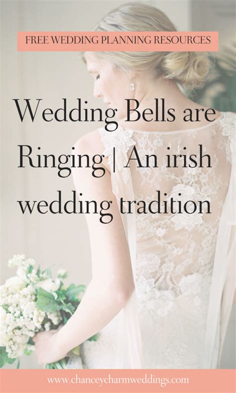 Wedding Bells Are Ringing An Irish Wedding Tradition Chancey Charm