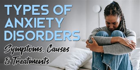 Types Of Anxiety Disorders Symptoms Causes Treatments Oro House