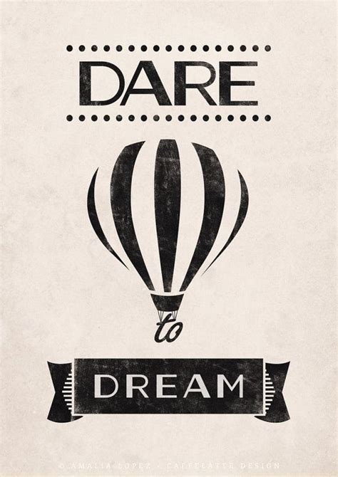 Dare To Dream Quotes Quotesgram