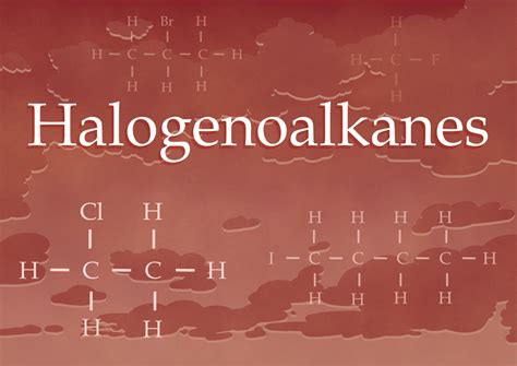 Halogenoalkanes The Homologous Series Beyond Revision