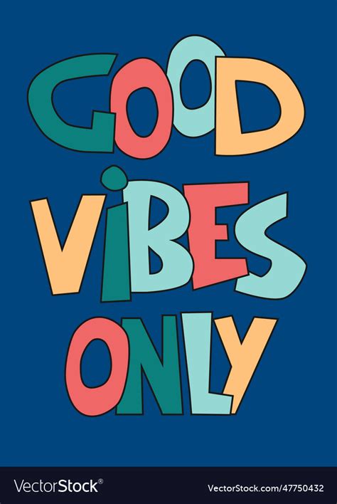 Good Vibes Only Hand Lettered Inspirational Phrase