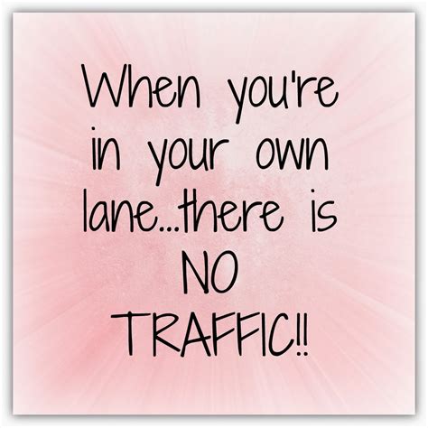 Quotes About Staying In Your Own Lane Quotesgram