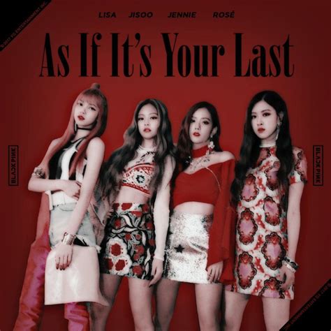 Blackpink As If Its Your Last Album Cover 2 By Leakpalbum Jennie
