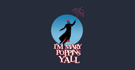 I M Mary Poppins Y All Guardians Of The Galaxy T Shirt Teepublic