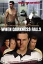 When Darkness Falls (2006) - IMDb