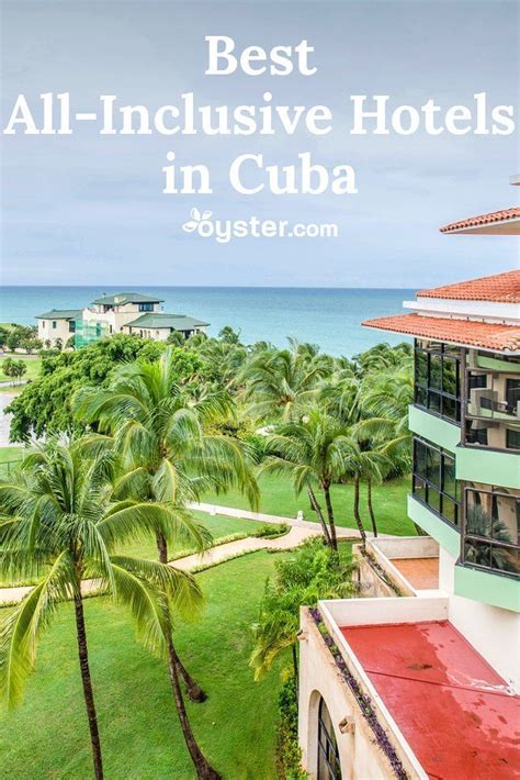 The 11 Best All Inclusive Hotels In Cuba Varadero And Cayo Coco