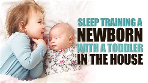 Sleep Training A Newborn With A Toddler In The House The Sleep Sense