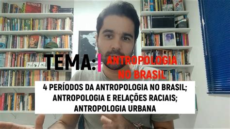 Antropologia No Brasil YouTube