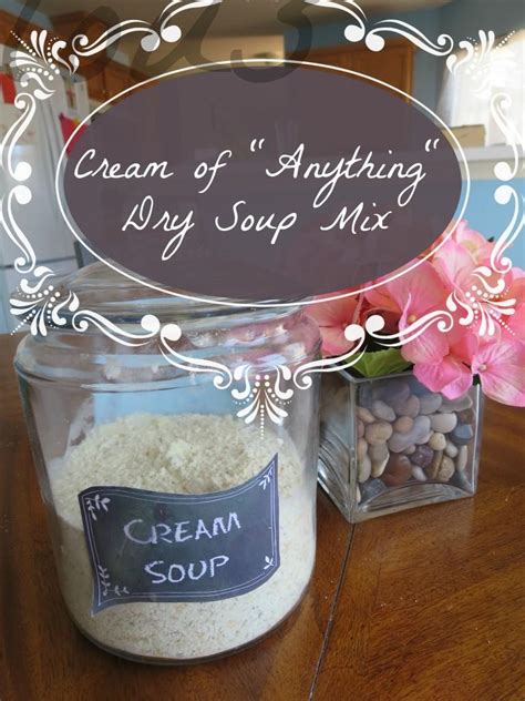 Mix cornstarch with water and whisk into the soup to thicken. Cream of "Anything" Dry Soup Mix