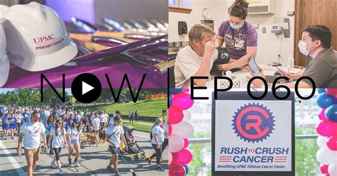 now episode 60 upmc and pitt health sciences news blog