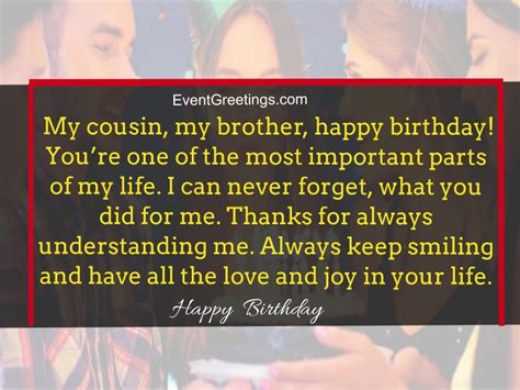 Regardless of us being cousins, i am happy to be your friend because you are really cool. Birthday wishes for a dear cousin