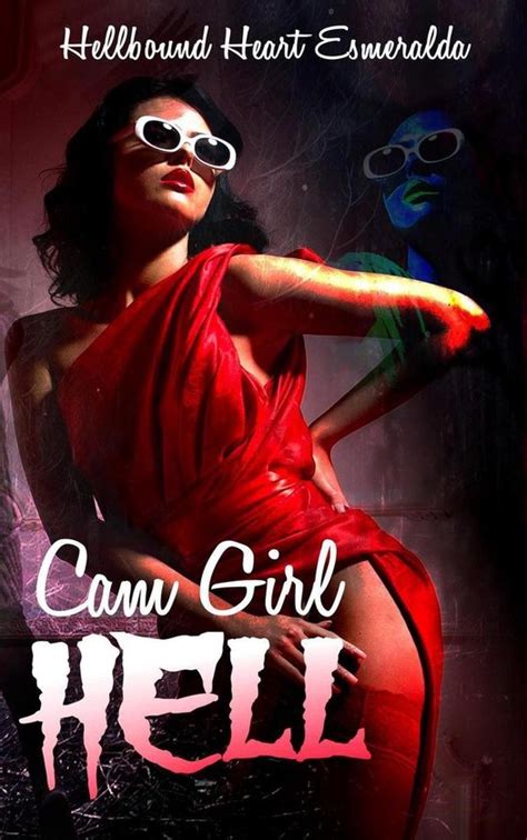 Hellbound Series Cam Girl Hell Ebook Hellbound Heart Esmeralda