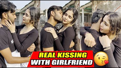 Real Kissing With Girlfriend Real Love Story YouTube